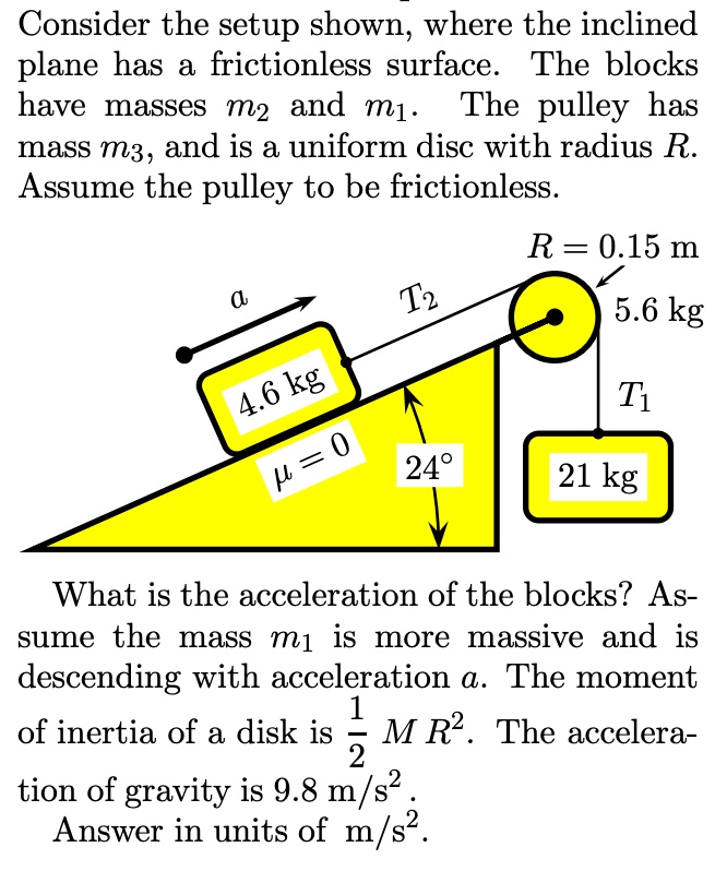 Consider the setup shown where the inclined plane has a...
