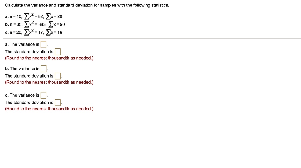 SOLVED Calculate the variance and standard deviation for samples with