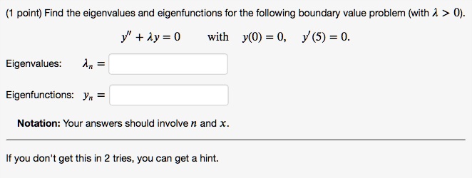 point find the eigenvalues and eigenfunctions for the following ...