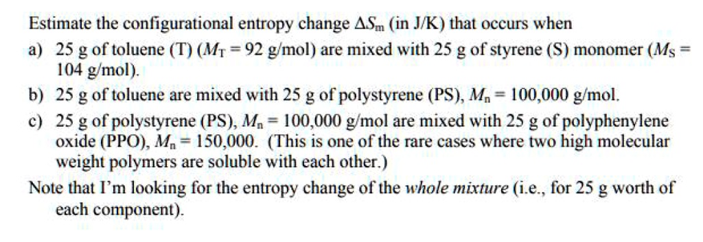 Estimate the configurational entropy change Î”Sm (in J/K) that occurs ...