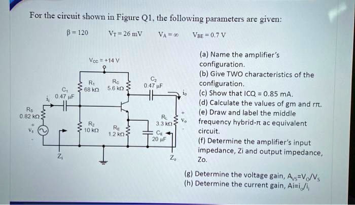 For The Circuit Shown In Figure Q1, The Following Parameters Are Given ...