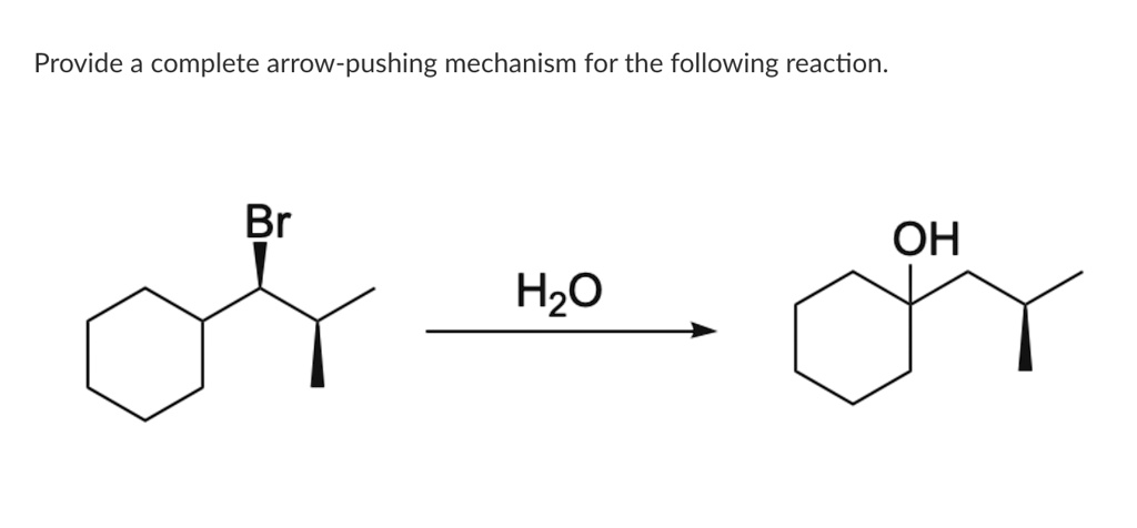 SOLVED: Provide a complete arrow-pushing mechanism for the following ...