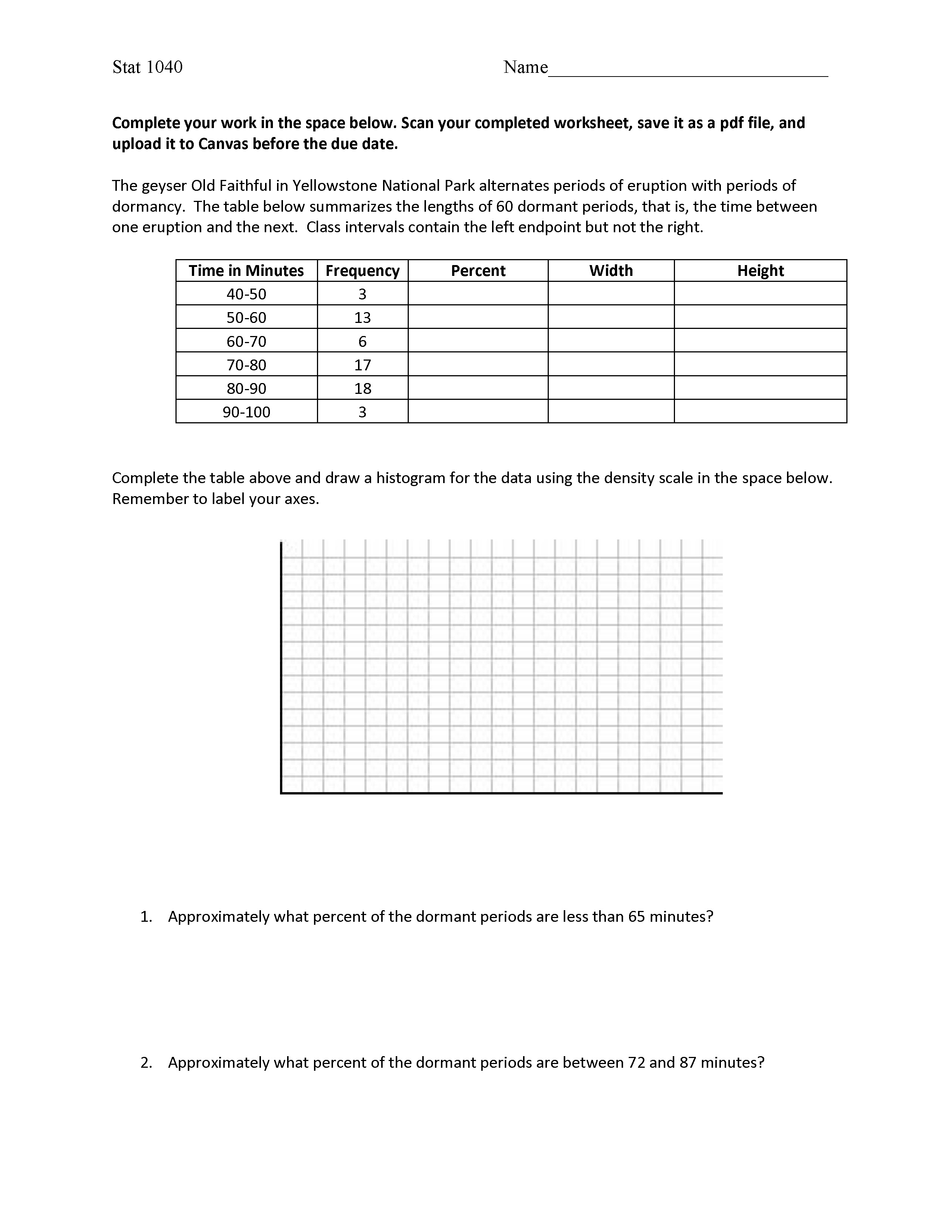 Geyser Worksheets.pdf Stat 1040 Name Complete your work in the space below. Scan your ...