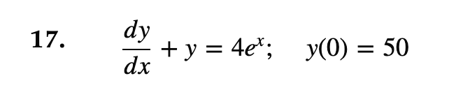 17. ( fracd yd x+y=4 e^x ; quad y(0)=50 )