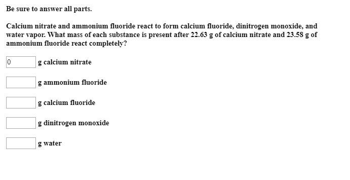 SOLVED: Be sure to answer all parts Calcium nitrate and ammonium ...