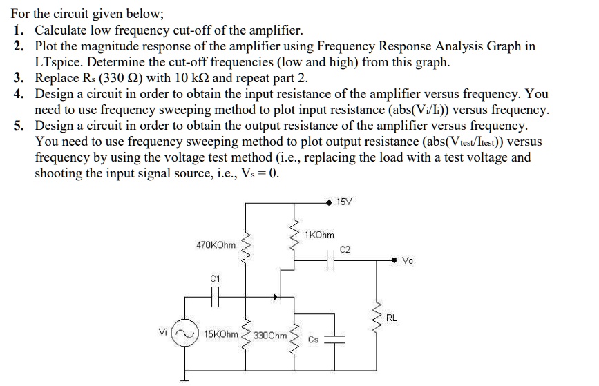 SOLVED Texts For the circuit given below 1. Calculate the low