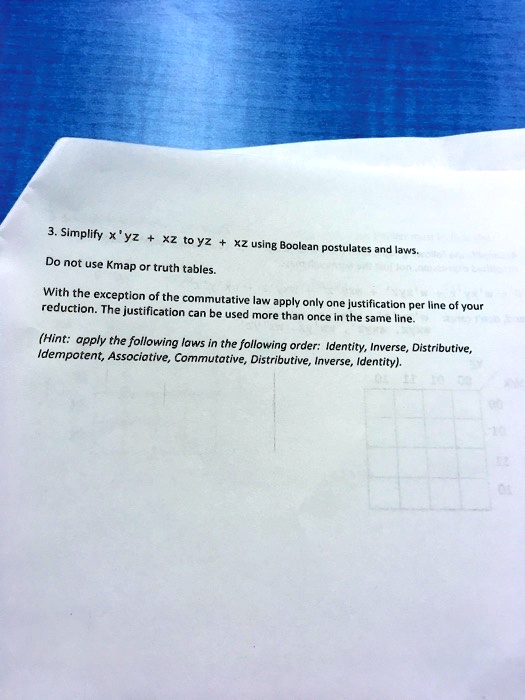 Solved: Simplify Xyz + Xz To Yz + Xz Using Boolean Postulates And Laws 