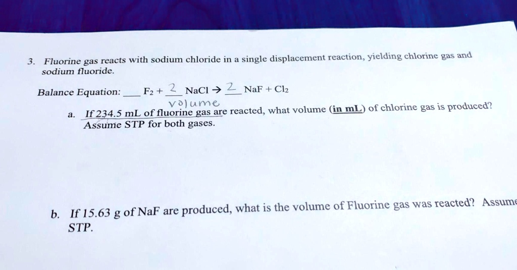 SOLVED Fluorine gas reacts with sodium chloride in a single
