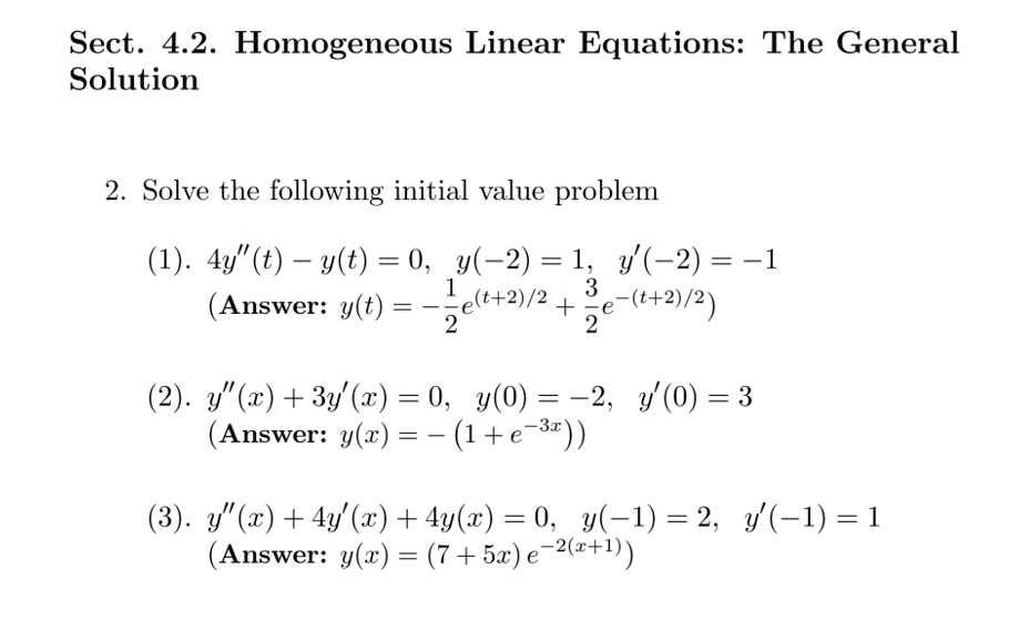 Solved Sect 4 2 Homogeneous Linear Equations The General Solution 2 Solve The Following Initial Value Problem 1 4y T Y T 0 9 2 1 Y 2 1 E T 2 2