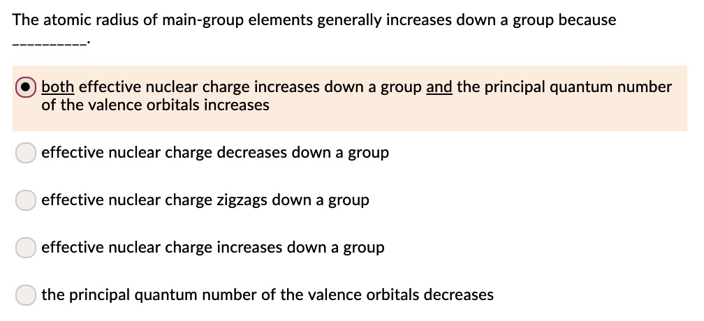 The atomic radius of main-group elements generally increases down a ...