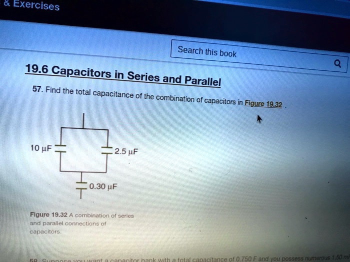 SOLVEDExercises Search Ithis book 19.6 Capacitors in Series and