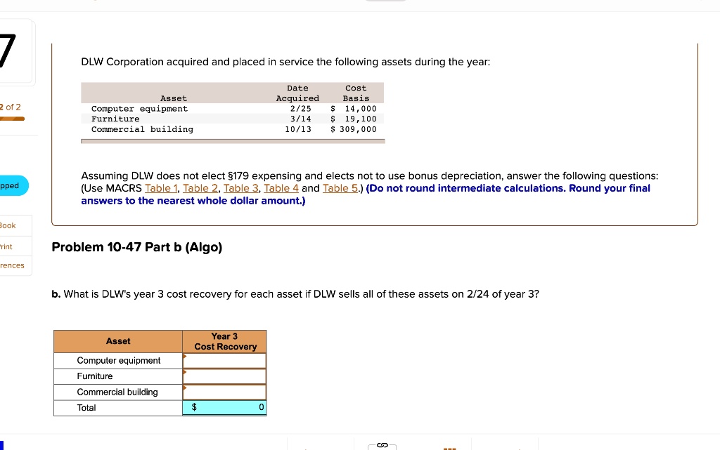 SOLVED DLW Corporation acquired and placed in service the following