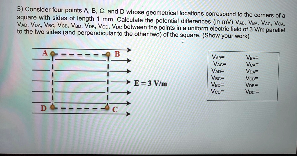 SOLVED: 5) Consider Four Points A, B, C, And D Whose Geometrical ...