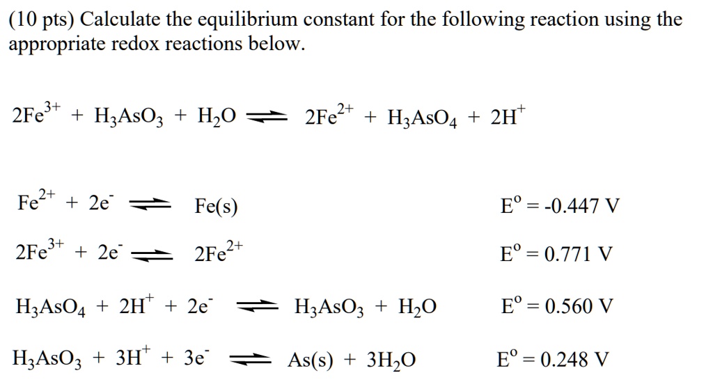 SOLVED Calculate the equilibrium constant for the following reaction