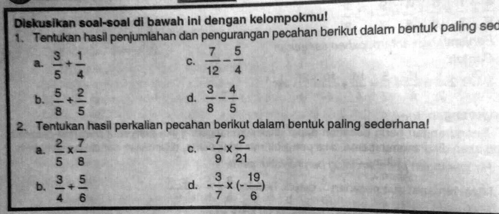 SOLVED: 1.Tentukan hasil penjumlahan dan pengurangan pecahan dalam ...