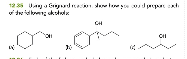 12.35 Using a Grignard reaction, show how you could prepare each of the following alcohols: