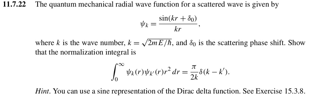 11.7.22 The quantum mechanical radial wave function for a scattered ...