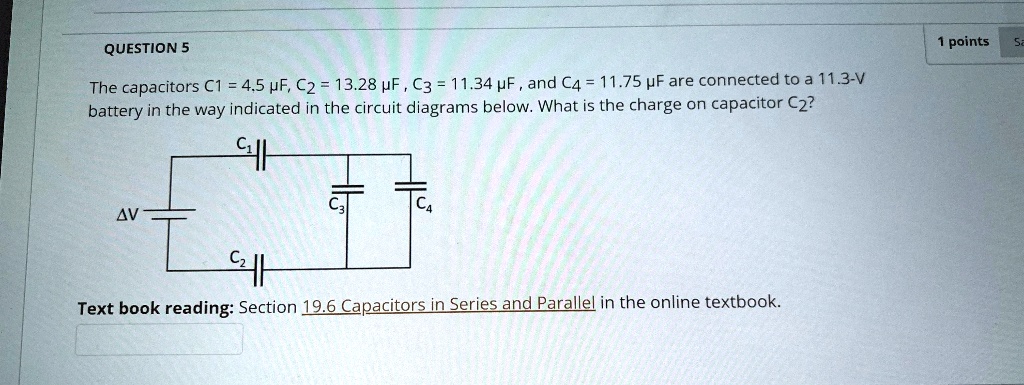 question 5 points the capacitors c1 45 hf c2 1328 uf c3 1134 uf and c4 ...