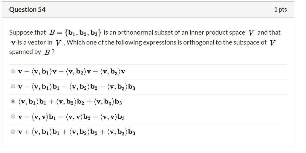 SOLVED: Question 54 1pts Suppose That B = B1, B2, B3 Is An Orthonormal ...