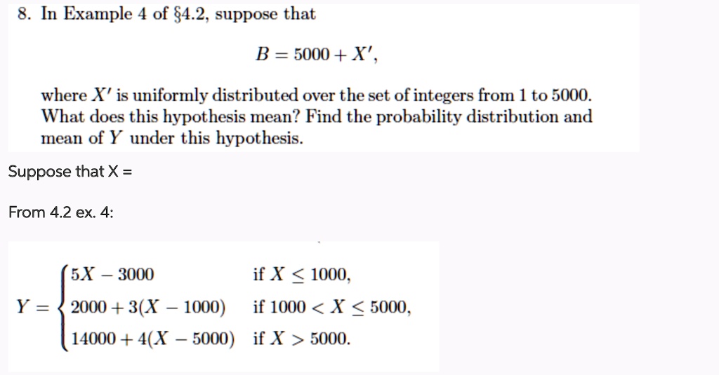 SOLVED: In Example 4 of §4.2, suppose that B=5000+x^('), where x^(') is ...