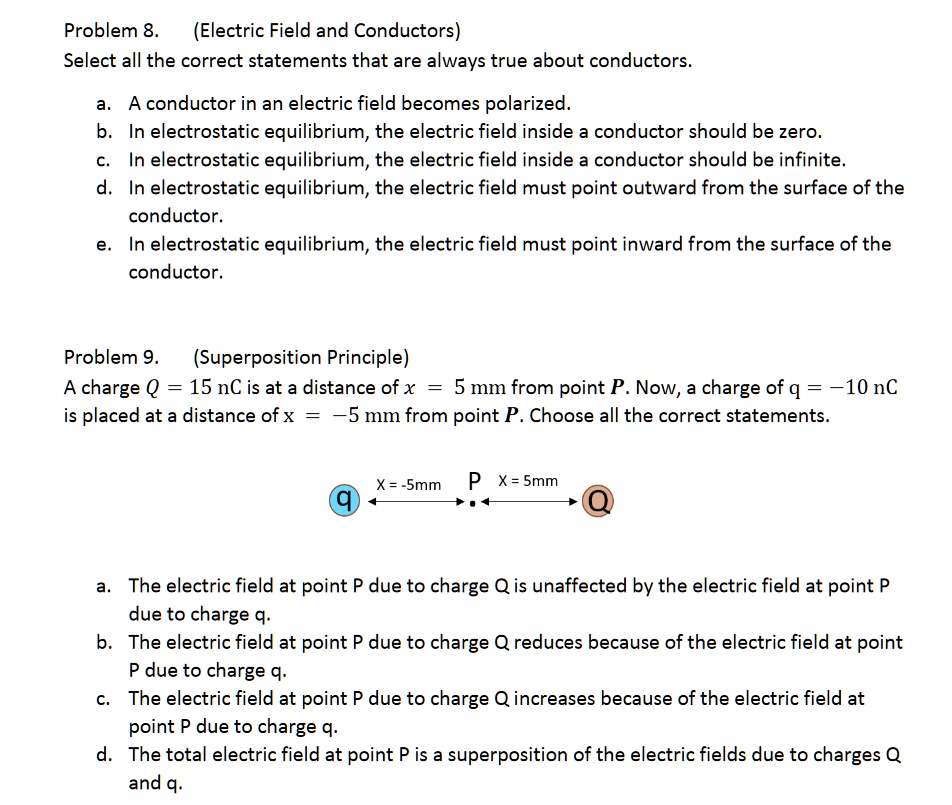 SOLVED: Problem 8 (Electric Field and Conductors) Select all the ...