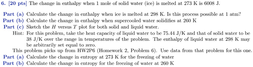 6 20 Pts The Change In Enthalpy When 1 Mole Of Solid Water Ice Is   A727cefaf4ee470cbf6a4632dd3d748b 