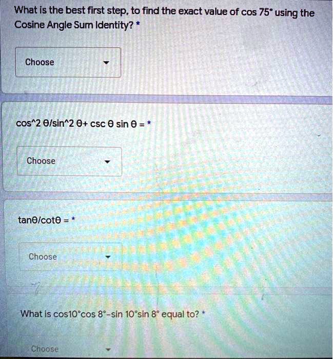 solved-what-is-the-best-first-step-to-find-the-exact-value-of-cos-75