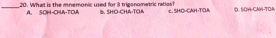 SOLVED: What is the mnemonic used for the three trigonometric ratios ...