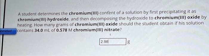 SOLVED: Text: A student determines the chromium(III) content of a ...