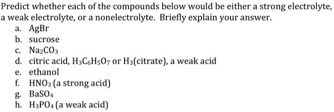 SOLVED: Predict whether each of the compounds below would be either a ...