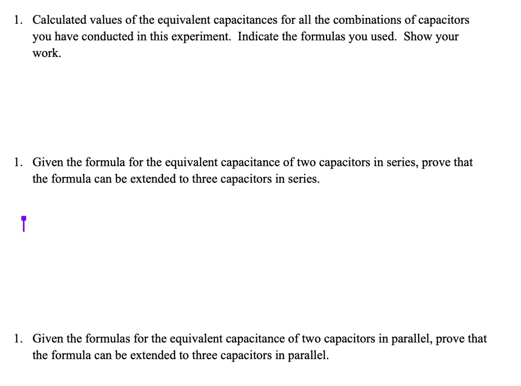 SOLVED:Calculated values of the equivalent capacitances for all the ...