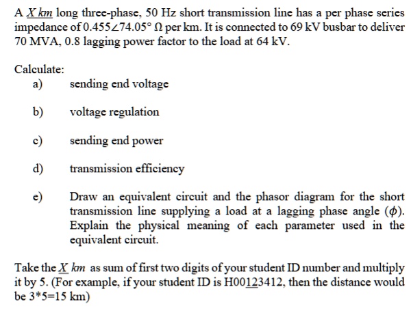 a x km long three phase 50 hz short transmission line has a per phase ...