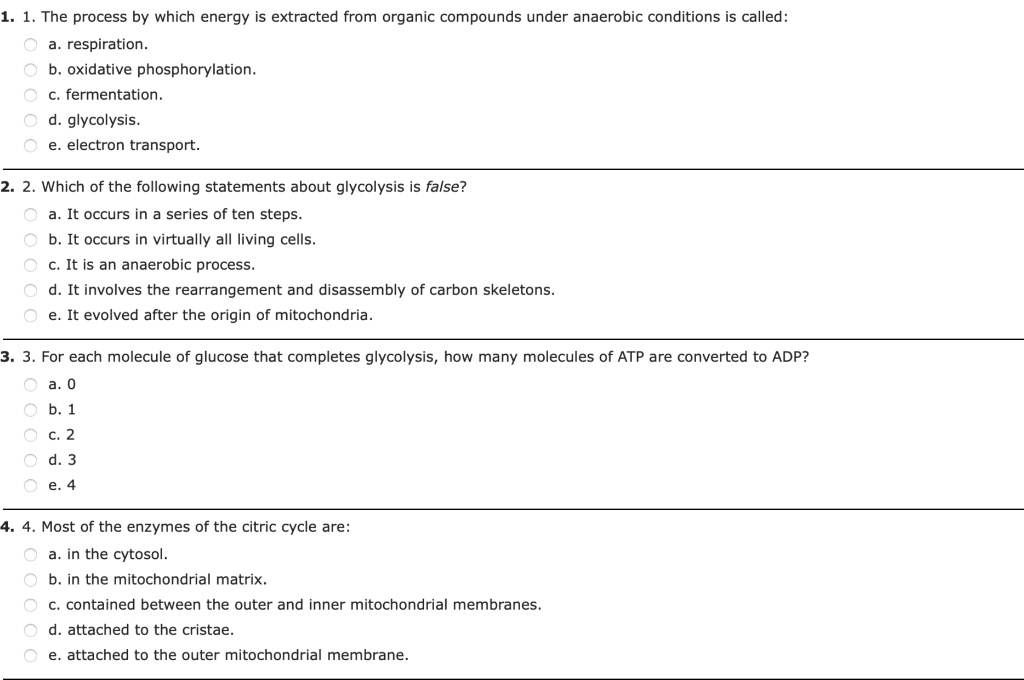 SOLVED The process by which energy is extracted from organic compounds