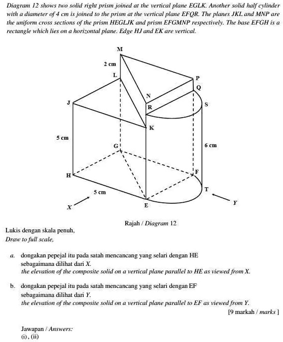 SOLVED Diagram 12 shows two solid right prisms joined at the vertical plane EGLK. Another solid