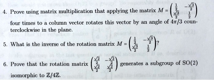 Vector Times Rotation Matrix SOLVED:Prove using matrix multiplication that applying the matrix M 3 ...