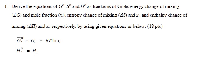 1 derive the equations of ge se and he as functions of gibbs energy ...