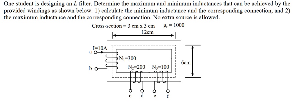 SOLVED: One student is designing an L filter: Determine the maximum and ...