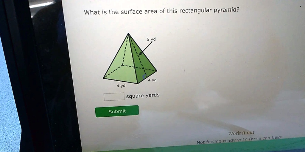 what is the surface area of this rectangular pyramid yd square 