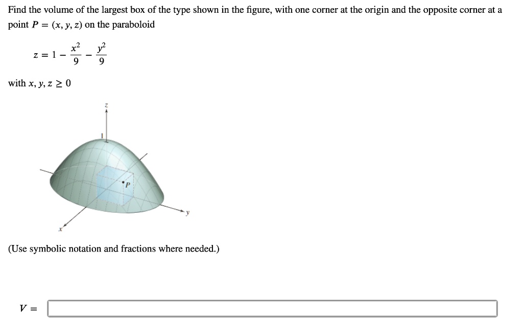 Solved: Find The Volume Of The Largest Box Of The Type Shown In The 