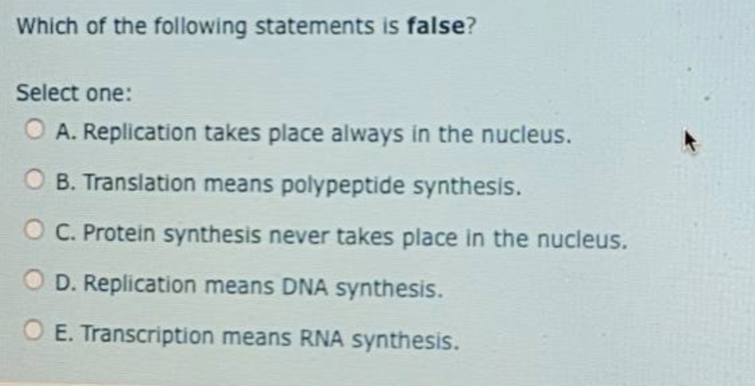 SOLVED: Which Of The Following Statements Is False? Select One: A ...