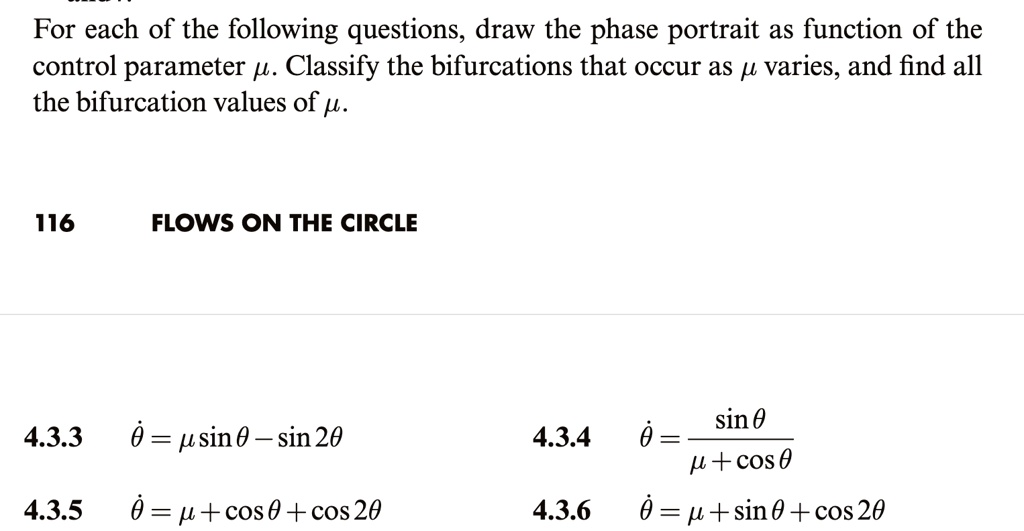 For each of the following questions, draw the phase portrait as a