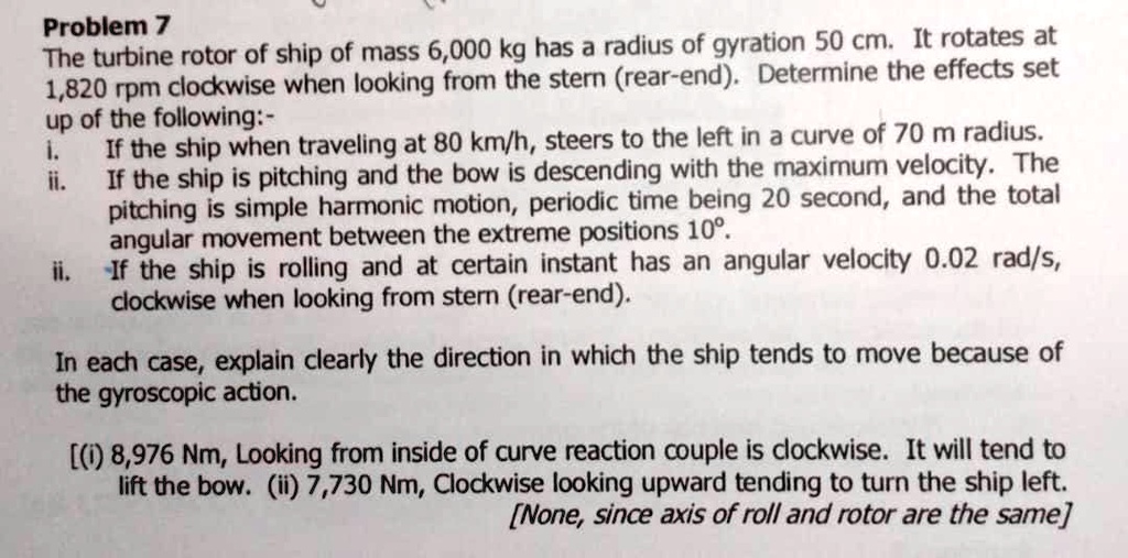 SOLVED Problem 7 The turbine rotor of a ship with a mass of 6,000 kg