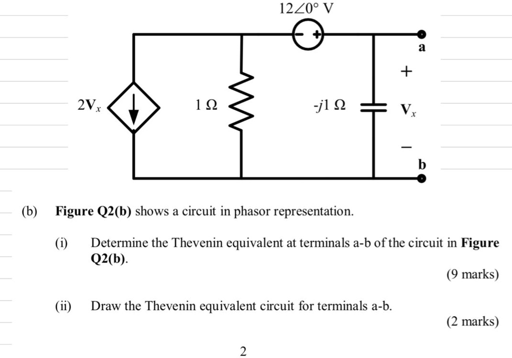 SOLVED: 12,200V A + 2V X 19 -j1 Q V B (b) Figure Q2(b) Shows A Circuit ...