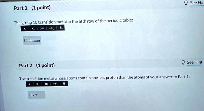 SOLVED The group 10 transition metal in the fifth row of the