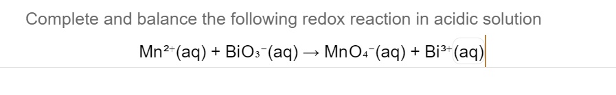 Solved: Complete And Balance The Following Redox Reaction In Acidic 