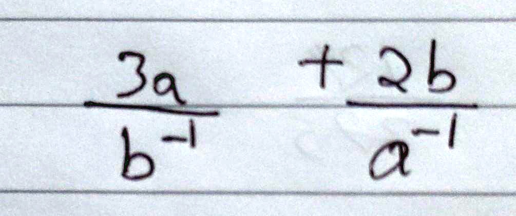(3a)/(b^-1) + (2b)/(a^-1)