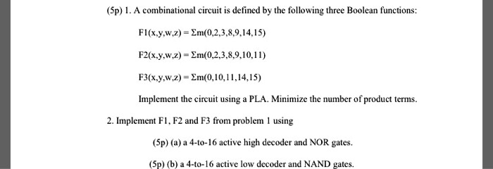 SOLVED: A combinational circuit is defined by the following three ...