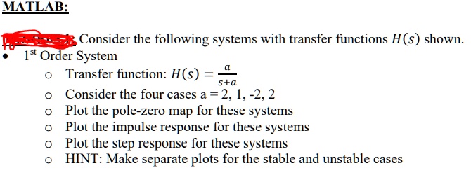 SOLVED: MATLAB Consider the following systems with transfer functions H ...