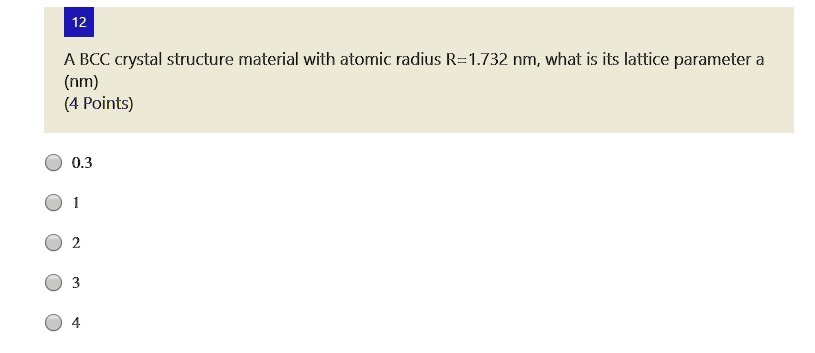 SOLVED: A BCC crystal structure material with atomic radius R = 1.732