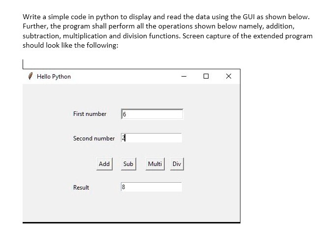 SOLVED: Write simple code in python to display and read the data using ...